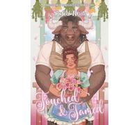 Touched & Tamed: Briar Hill Omegaverse Book One | A steamy small town fated mates monster romance