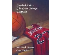 Touched Volume 2: The Great Chicago Bullfight