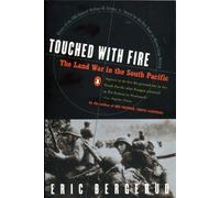 Touched with Fire: The Land War in the South Pacific - Bergerud Eric M.