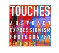 TOUCHES: Abstract Expressionism Photography