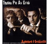 Touchez Pas Au Grisbi - Aventure A Grisbiville