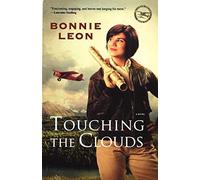 Touching the Clouds: A Novel (Alaskan Skies): 1 - NUOVO