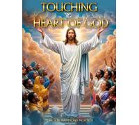 Touching The Heart of God