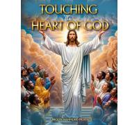 Touching The Heart of God