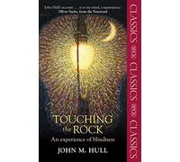 Touching the Rock: An Experience of Blindness