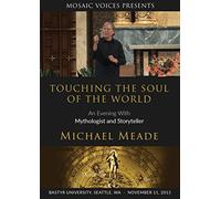 Touching the Soul of the World
