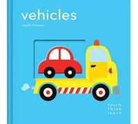 Xavier Deneux TouchThinkLearn: Vehicles (Libro di cartone) TouchThinkLearn