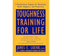 James E. Loehr Toughness Training for Life (Tascabile)