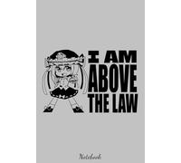 Touhouu - ABOVE THE LAW Notebook: Journal College Ruled Notebook | 120 Pages | 6 x 9 Size | Gift
