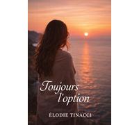 Toujours l'option: Quand aimer ne suffit pas à être choisie