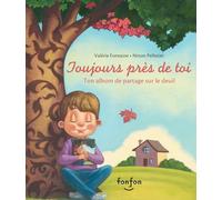 Toujours Près De Toi: Ton album de partage sur le deuil
