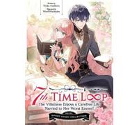 Touko Amekawa 7th Time Loop: The Villainess Enjoys a Carefree Life M (Tascabile)