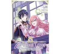 Touko Amekawa 7th Time Loop: The Villainess Enjoys a Carefree Life M (Tascabile)