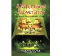 Toula Michalakis A Whimsical Adventure (Tascabile)