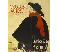 Toulouse-Lautrec. Ediz. illustrata