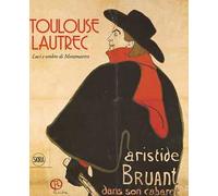 Toulouse-Lautrec. Ediz. illustrata