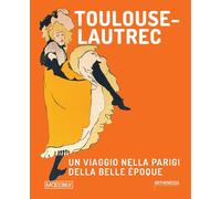 Toulouse Lautrec. Un viaggio nella Parigi della Belle Époque - 20