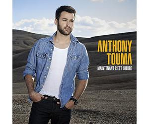Touma, Anthony - Maintenant C'Est L'Heure