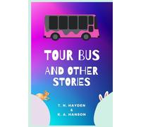 Tour Bus and Other Stories