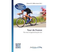 Tour de France: The most recognised bicycle race