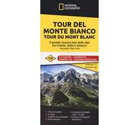 Tour del Monte Bianco. Tour du Mont Blanc. Il grande classico tour delle Alpi tra Francia, Italia e Svizzera