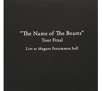 『けものたちの名前』Tour Final Live at めぐろパーシモン大ホール [Blu-ray]
