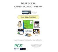 TOUR IN CAA POMPEI ERCOLANO PAESTUM