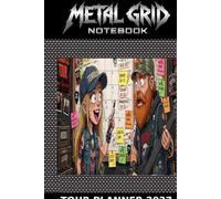Tour Planner 2027 - Metal Grid Notebook: 120-Page Band Logistics Journal - Gig Calendar, Setlist Ready, Merch Print and Hotel Booked Checklist
