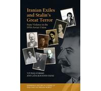 Touraj Atabaki Lana Ravand Iranian Exiles and Stalin’s Great (Copertina rigida)