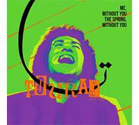 TOURAJ - ME WITHOUT YOU, THE SPRING WITHOUT YOU