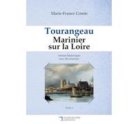 Tourangeau Marinier sur la Loire: Avec illustrations