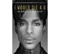 Touré I Would Die 4 U (Tascabile)