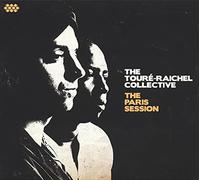 Toure' Raichel Collective The - The Paris Session