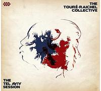 Toure' Raichel Collective The - The Tel Aviv Session
