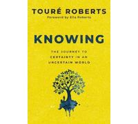 Touré Roberts Knowing (Copertina rigida)
