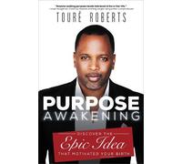 Toure Roberts Purpose Awakening (Tascabile)