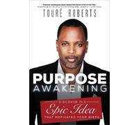 Toure Roberts Purpose Awakening (Tascabile)