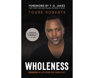 Touré Roberts Wholeness (Tascabile)