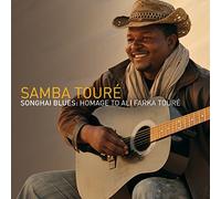 Toure' Samba - Songhai Blues:Homage To Ali Farka T