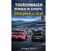 Tourenwagen Rennen in Europa: Eifelspeed vs. Graf