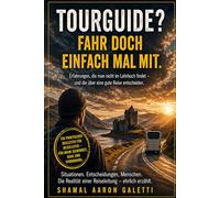 Tourguide? Fahr doch einfach mal mit: Eine Reise durch Schottland und durch den Alltag eines Guides