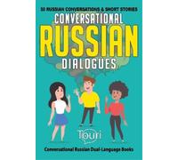 Touri Language Learning Conversational Russian Dialogues (Tascabile)