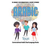 Touri Language Learning Conversational Arabic Dialogues (Tascabile)