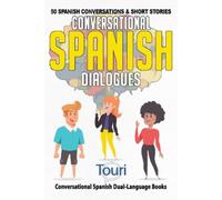 Touri Language Learning Conversational Spanish Dialogues (Tascabile)