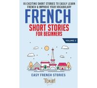 Touri Language Learning French Short Stories for Beginners (Tascabile)