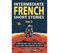 Touri Language Learning Intermediate French Short Stories (Tascabile)