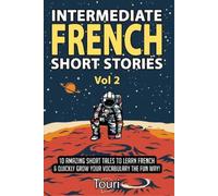 Touri Language Learning Intermediate French Short Stories (Tascabile)