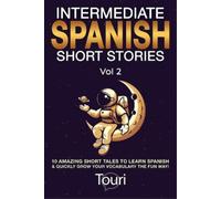 Touri Language Learning Intermediate Spanish Short Stories (Tascabile)