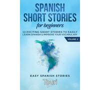 Touri Language Learning Spanish Short Stories for Beginners (Tascabile)