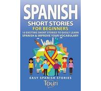 Touri Language Learning Spanish Short Stories for Beginners (Tascabile)